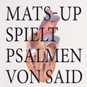 Review: Mats-Up - Psalmen von Said